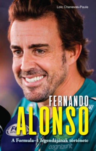 Fernando Alonso – A Formula-1 legendájának története