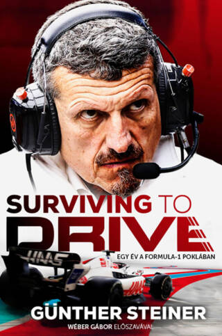 Surviving to Drive – Egy év a Formula-1 poklában